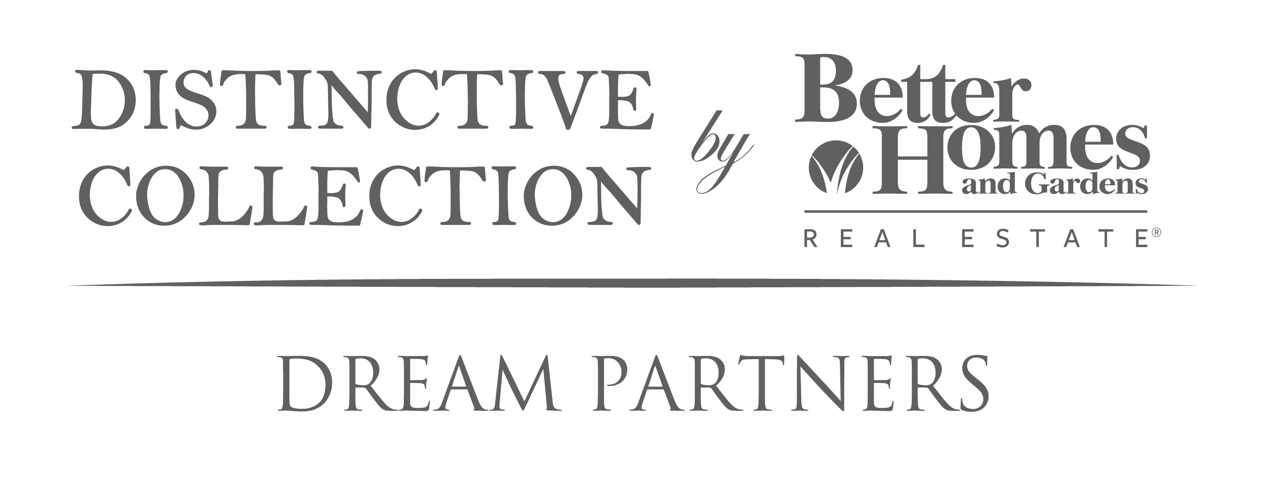 Distinctive Collection by Better Homes and Gardens Real Estate - Dream Partners